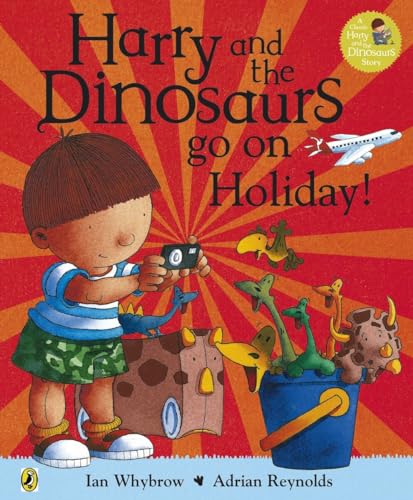 Harry and the Bucketful of Dinosaurs go on Holiday (Harry and the Dinosaurs) von Puffin